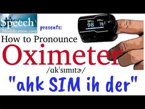 how to pronounce oximeter.